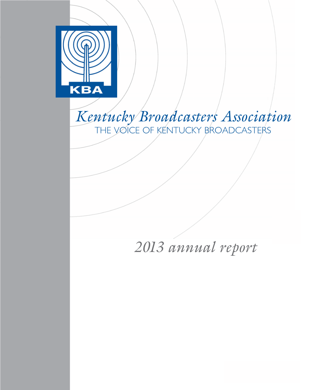 2013 Annual Report Kentucky Broadcasters Association