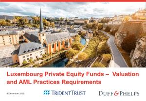 Luxembourg Private Equity Funds – Valuation and AML Practices Requirements