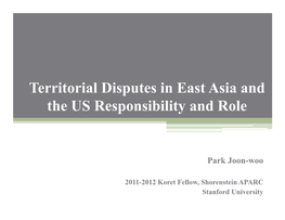Territorial Disputes in East Asia and the US Responsibility and Role