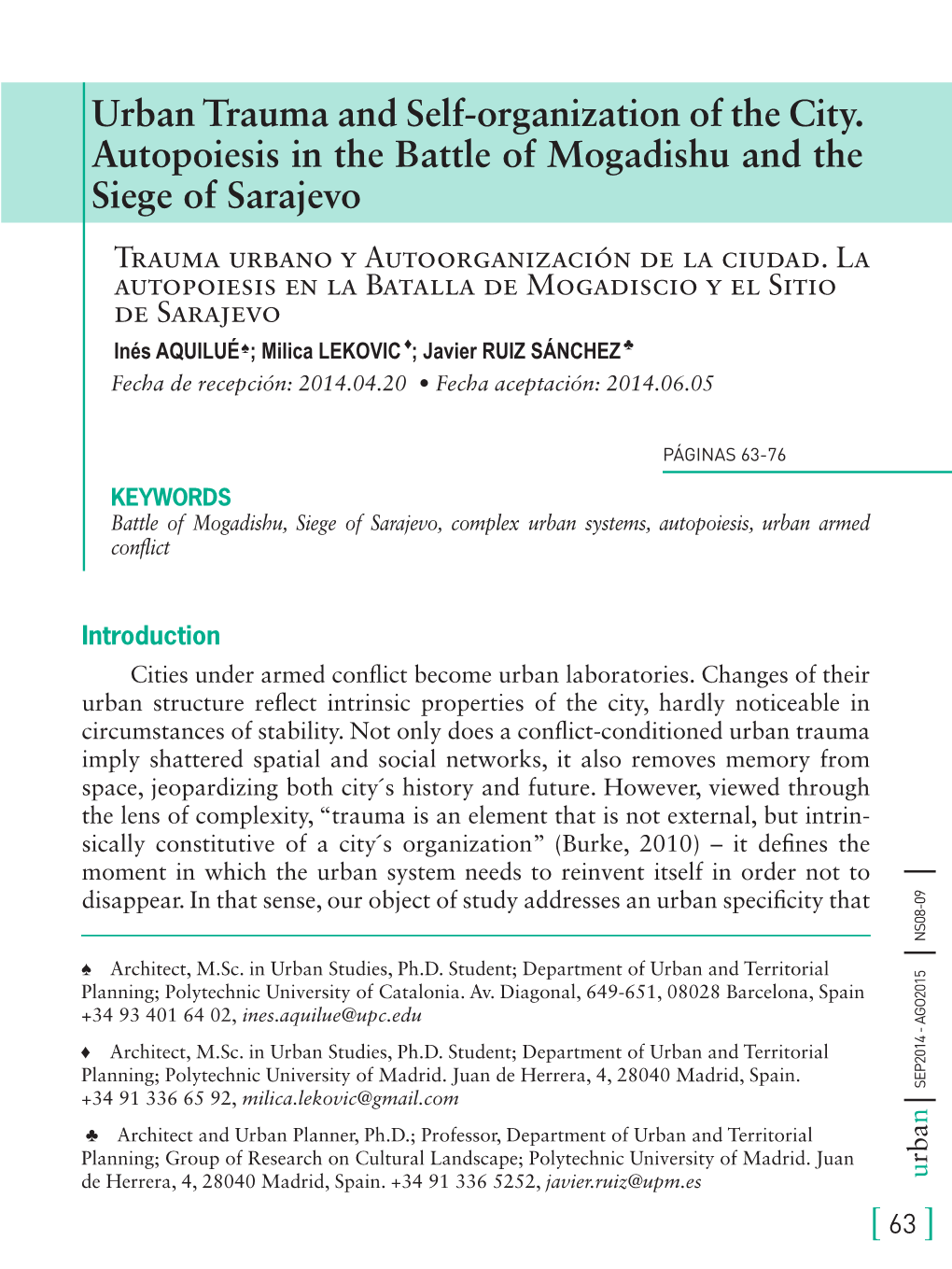 Urban Trauma and Self-Organization of the City. Autopoiesis in the Battle of Mogadishu and the Siege of Sarajevo Trauma Urbano Y Autoorganización De La Ciudad