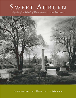 Sweet Auburn Magazine of the Friends of Mount Auburn | 2016 Volume 1