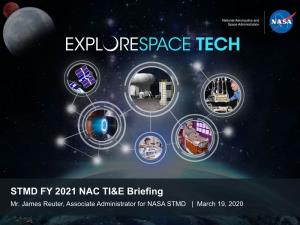 STMD FY 2021 NAC TI&E Briefing Mr