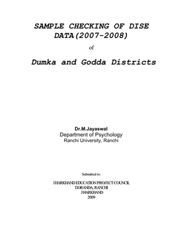 SAMPLE CHECKING of DISE DATA(2007-2008) Dumka And