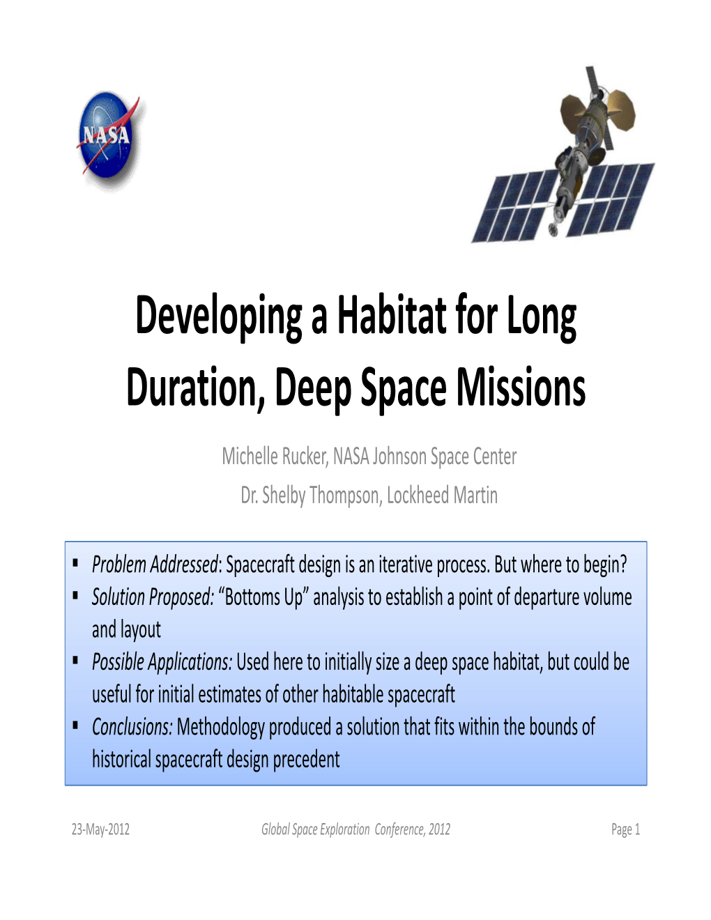 Developing a Habitat for Long Duration, Deep Space Missions Michelle Rucker, NASA Johnson Space Center Dr