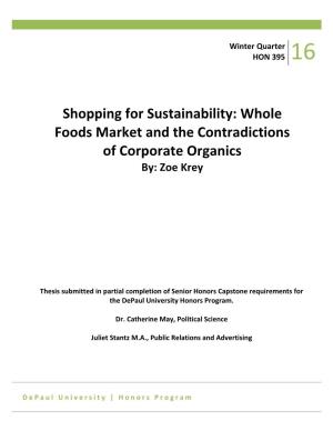 Shopping for Sustainability: Whole Foods Market and the Contradictions of Corporate Organics By: Zoe Krey