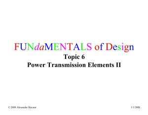 Topic 6 Power Transmission Elements II