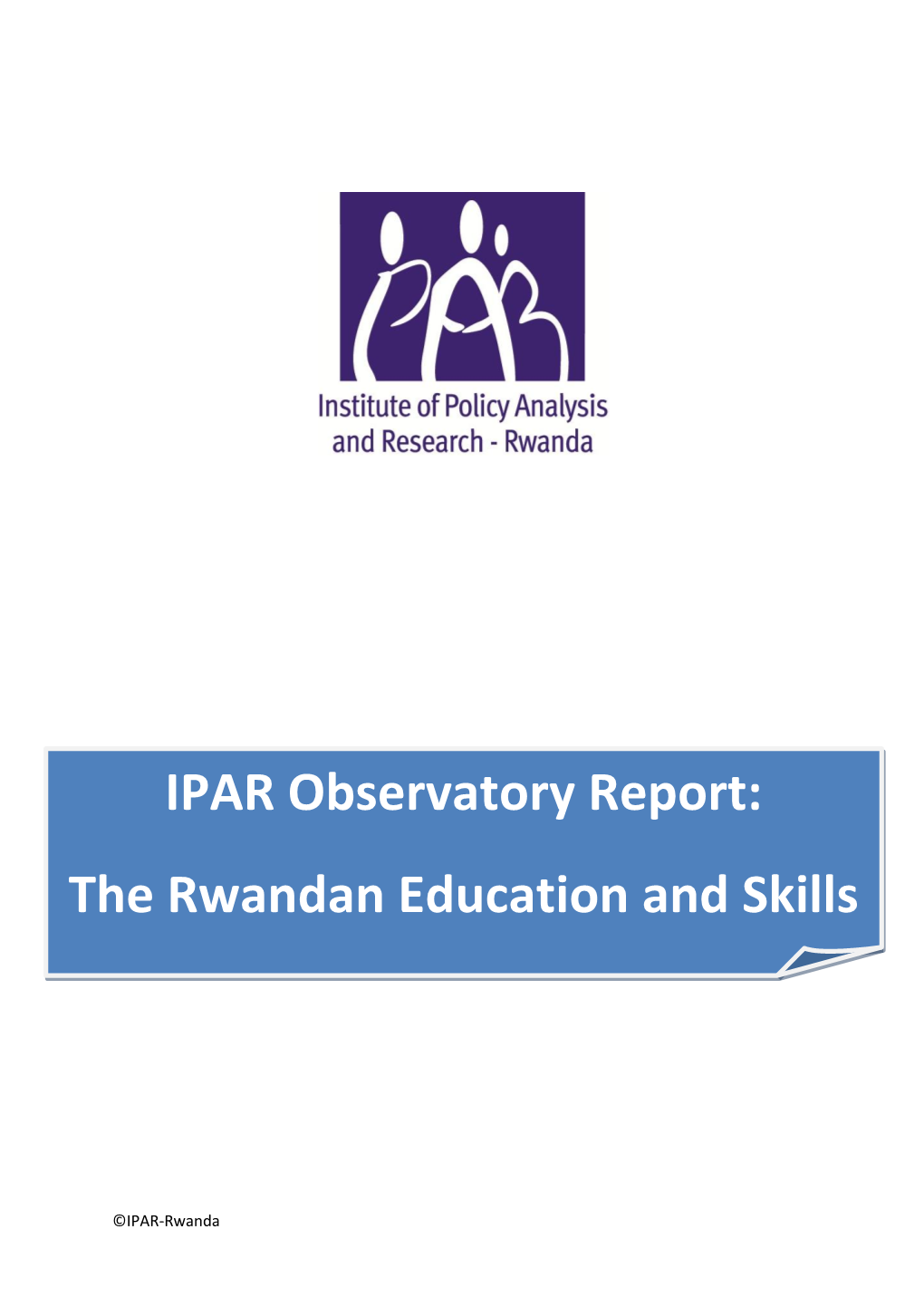 IPAR Observatory Report: the Rwandan Education and Skills System