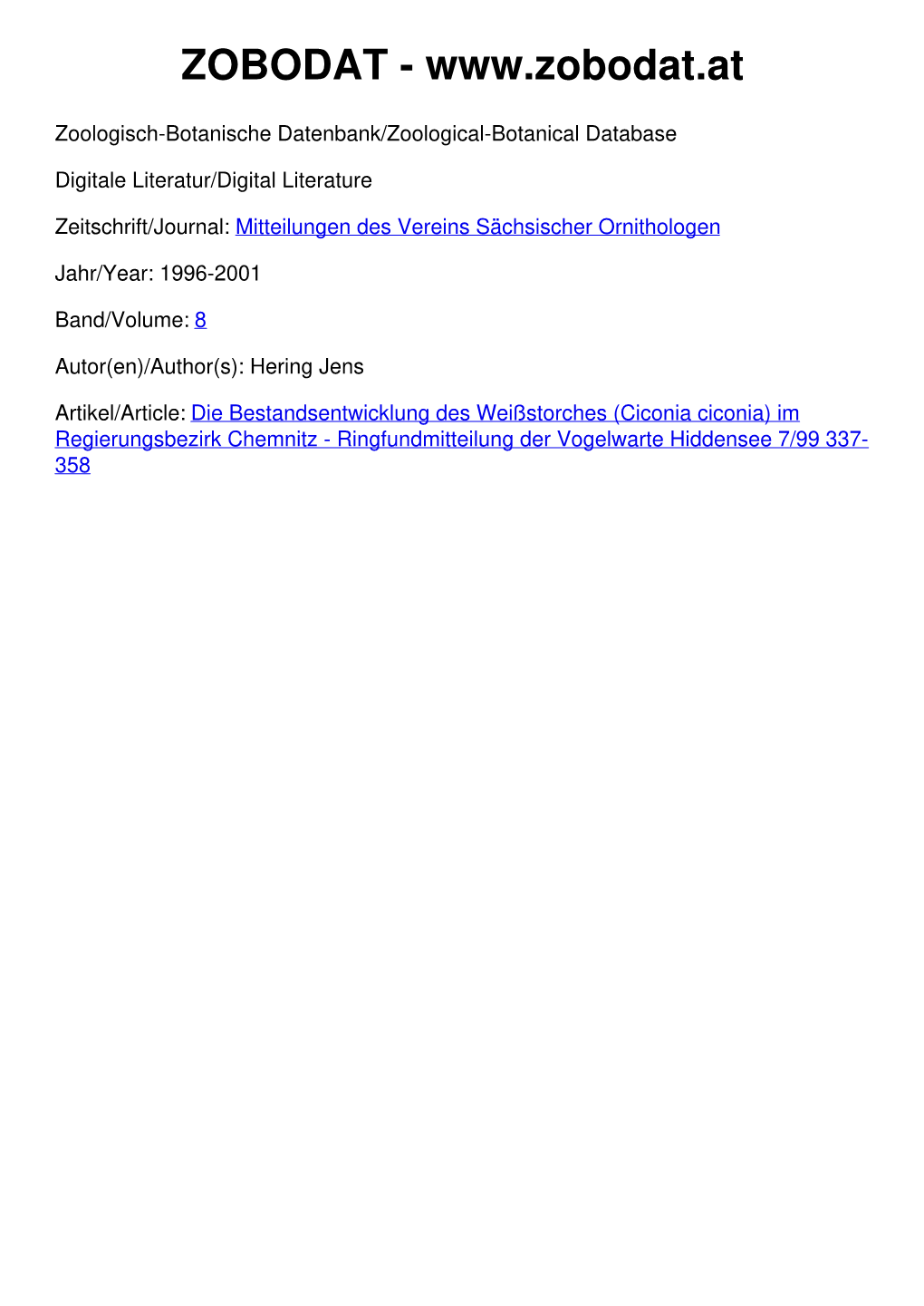 Ciconia Ciconia) Im Regierungsbezirk Chemnitz - Ringfundmitteilung Der Vogelwarte Hiddensee 7/99 337- 358 FID Biodiversitätsforschung