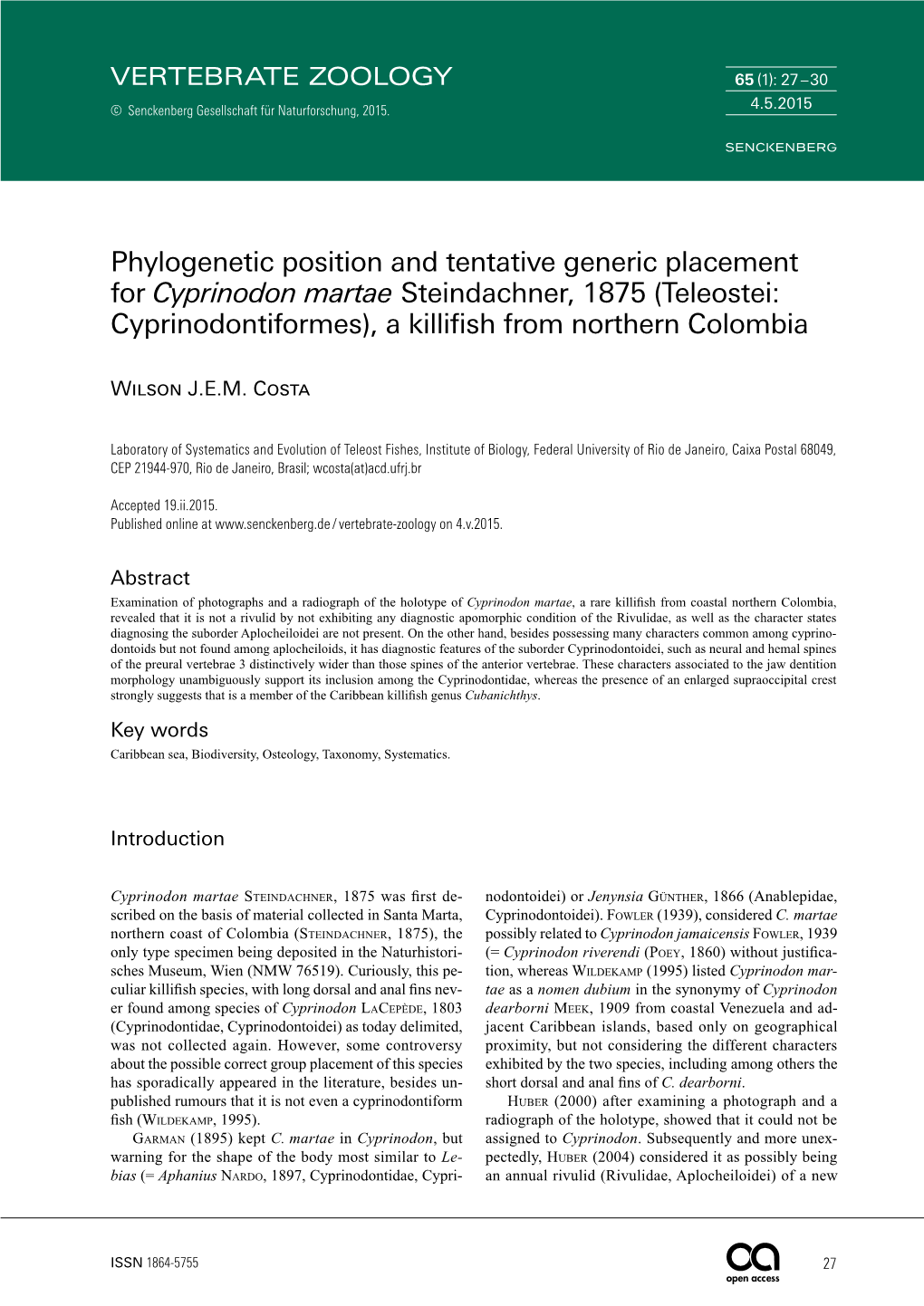 Phylogenetic Position and Tentative Generic Placement for Cyprinodon Martae Steindachner, 1875 (Teleostei: Cyprinodontiformes), a Killifish from Northern Colombia