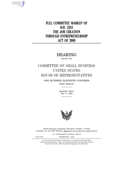 Full Committee Markup of H.R. 2352 the Job Creation Through Entrepreneurship Act of 2009