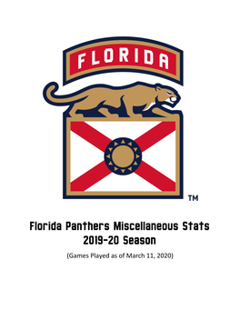 Florida Panthers Miscellaneous Stats 2019-20 Season (Games Played As of March 11, 2020) FLORIDA PANTHERS SCORING STATISTICS Individual Goal-Scoring Breakdown