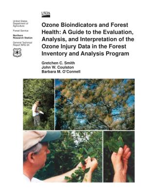 Ozone Bioindicators and Forest Health: a Guide to the Evaluation, Analysis, and Interpretation of the Ozone Injury Data in the Forest Inventory and Analysis Program