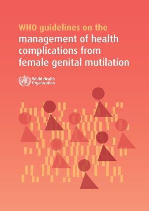 Management of Health Complications from Female Genital Mutilation I