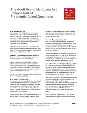 The Adult Use of Marijuana Act (Proposition 64): Frequently Asked Questions