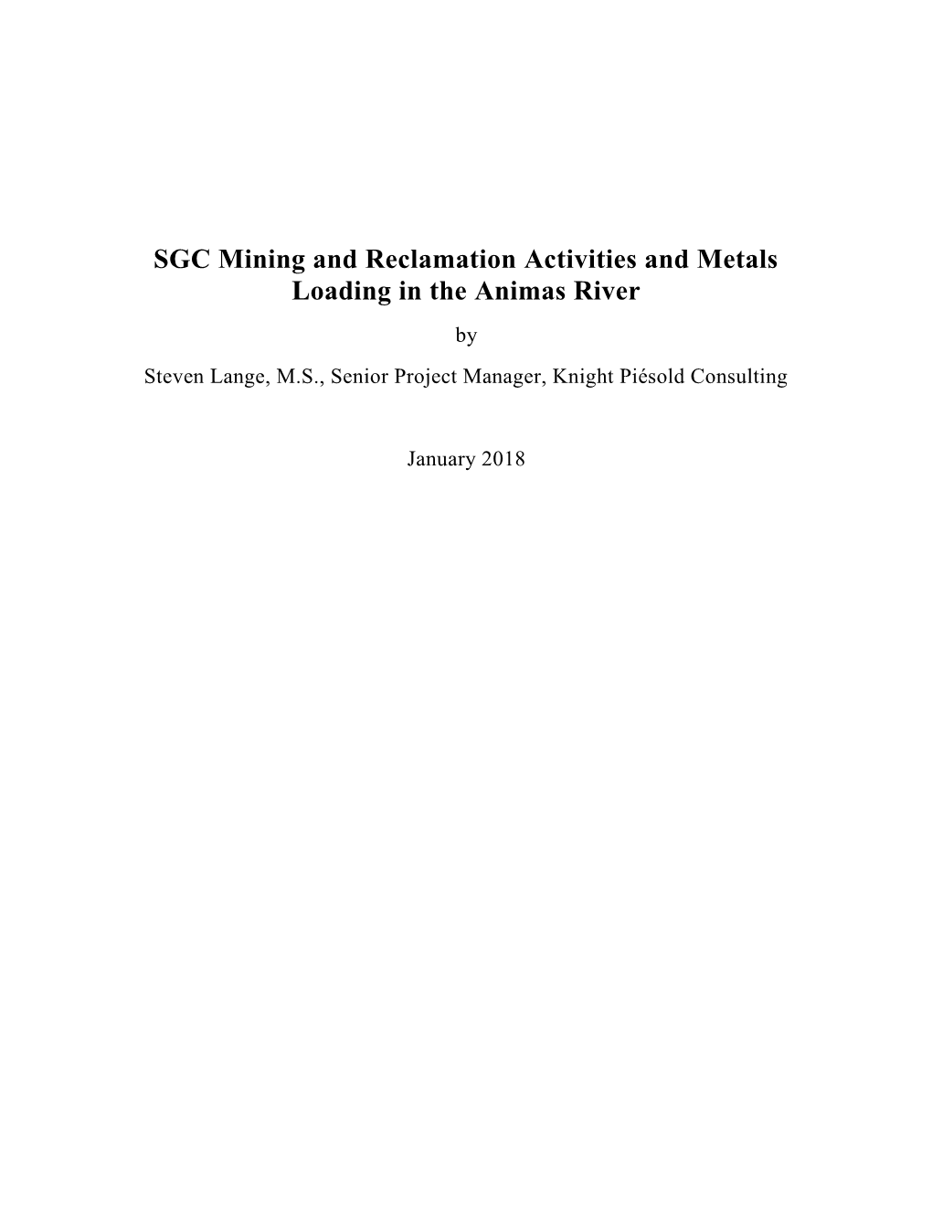 SGC Mining and Reclamation Activities and Metals Loading in the Animas River by Steven Lange, M.S., Senior Project Manager, Knight Piésold Consulting