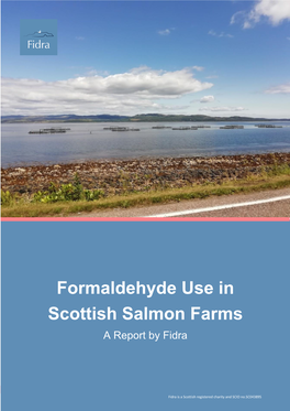 Formaldehyde Use in Scottish Salmon Farms a Report by Fidra