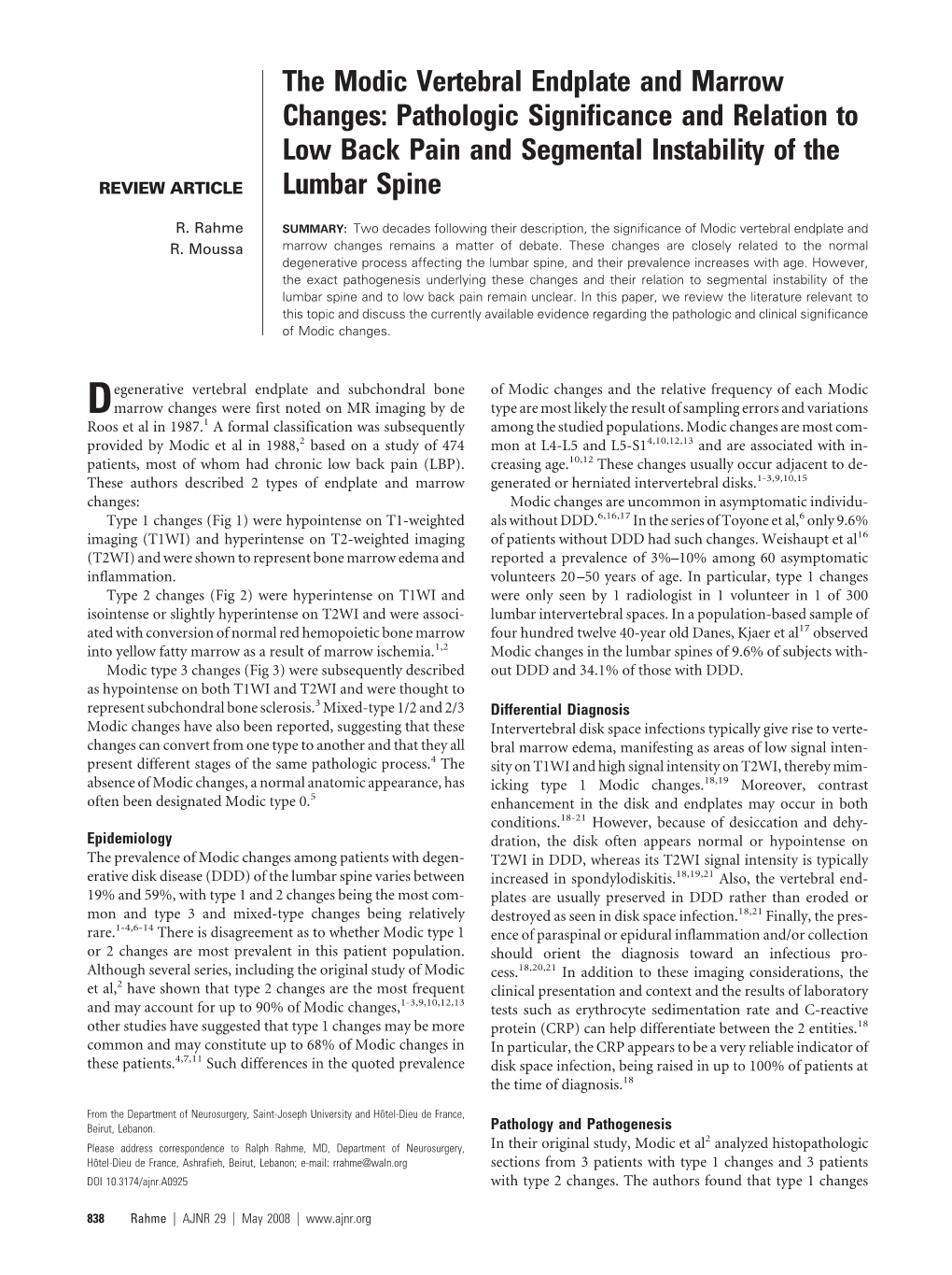 The Modic Vertebral Endplate and Marrow Changes: Pathologic Significance and Relation to Low Back Pain and Segmental Instability of the REVIEW ARTICLE Lumbar Spine