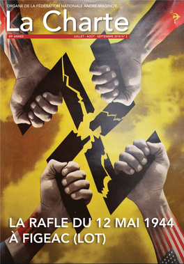 LA RAFLE DU 12 MAI 1944 À FIGEAC (LOT) Sommaire ISSN 1269-472X La Charte Organe De La Fédération Nationale André-Maginot