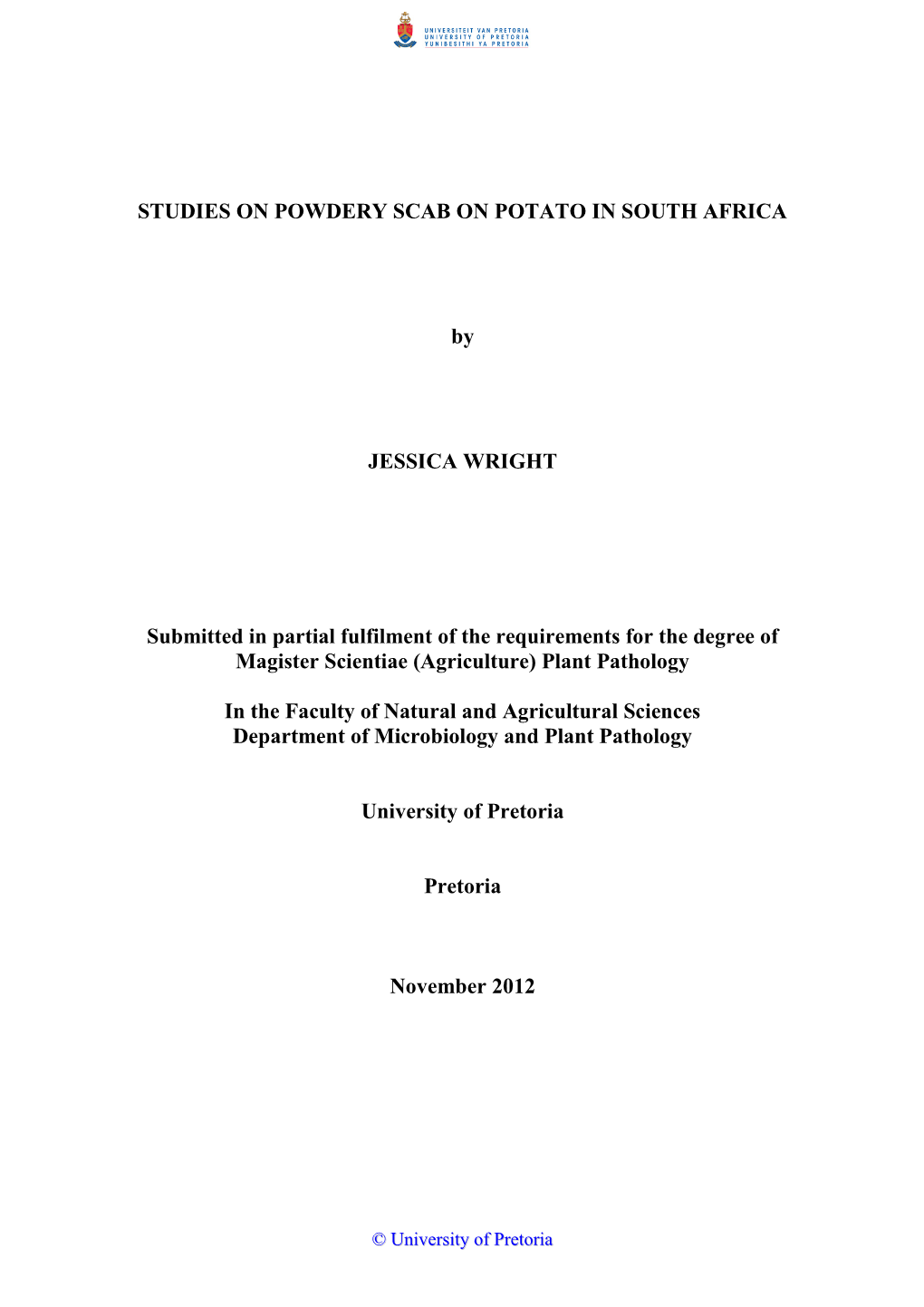 STUDIES on POWDERY SCAB on POTATO in SOUTH AFRICA By
