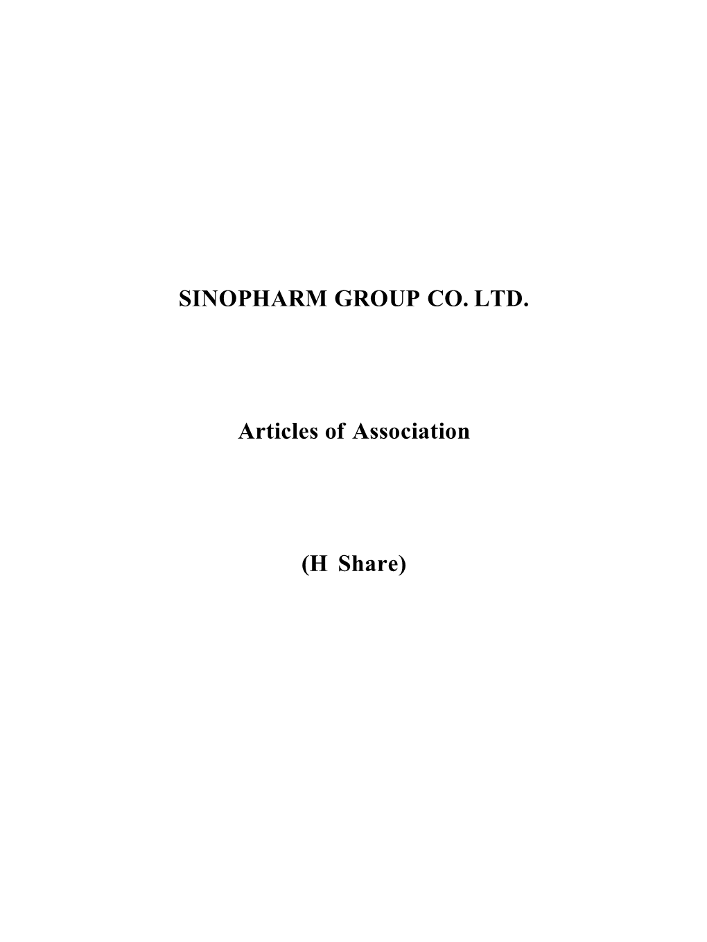 SINOPHARM GROUP CO. LTD. Articles of Association (H Share)