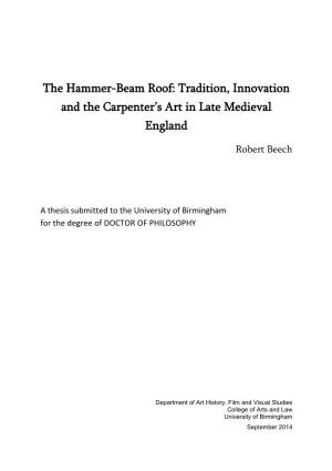 The Hammer-Beam Roof: Tradition, Innovation and the Carpenter’S Art in Late Medieval England