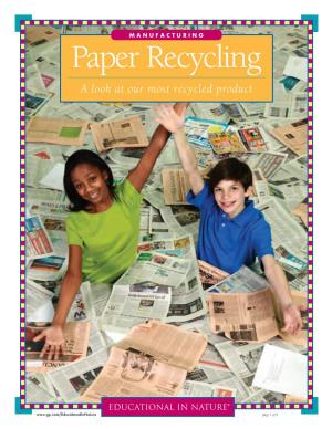 Paper Recycling a Look at Our Most Recycled Product