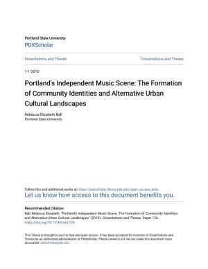 Portland's Independent Music Scene: the Formation of Community Identities and Alternative Urban Cultural Landscapes