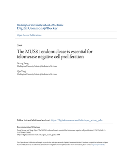The MUS81 Endonuclease Is Essential for Telomerase Negative Cell Proliferation Sicong Zeng Washington University School of Medicine in St