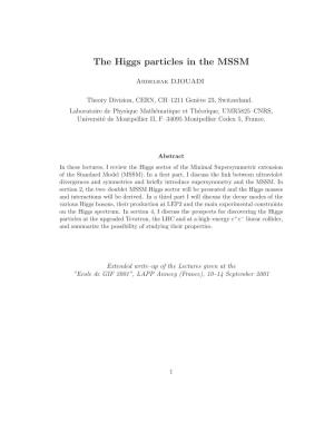 The Higgs Particles in the MSSM