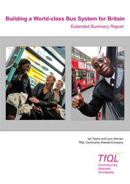 Building a World-Class Bus System for Britain Extended Summary Report