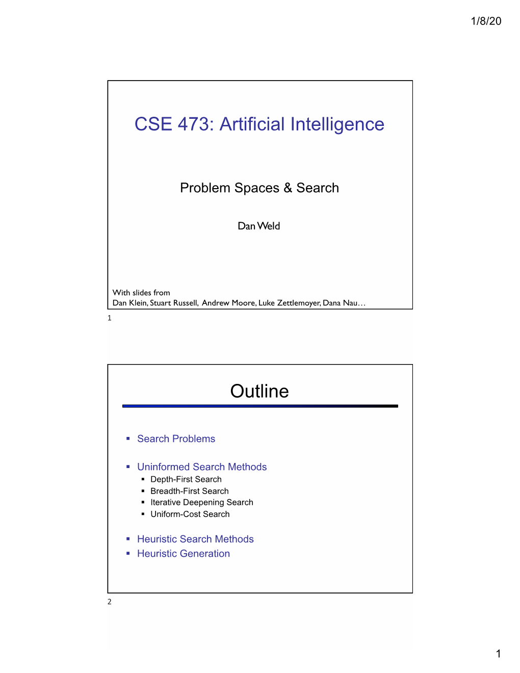 CSE 473: Artificial Intelligence Outline