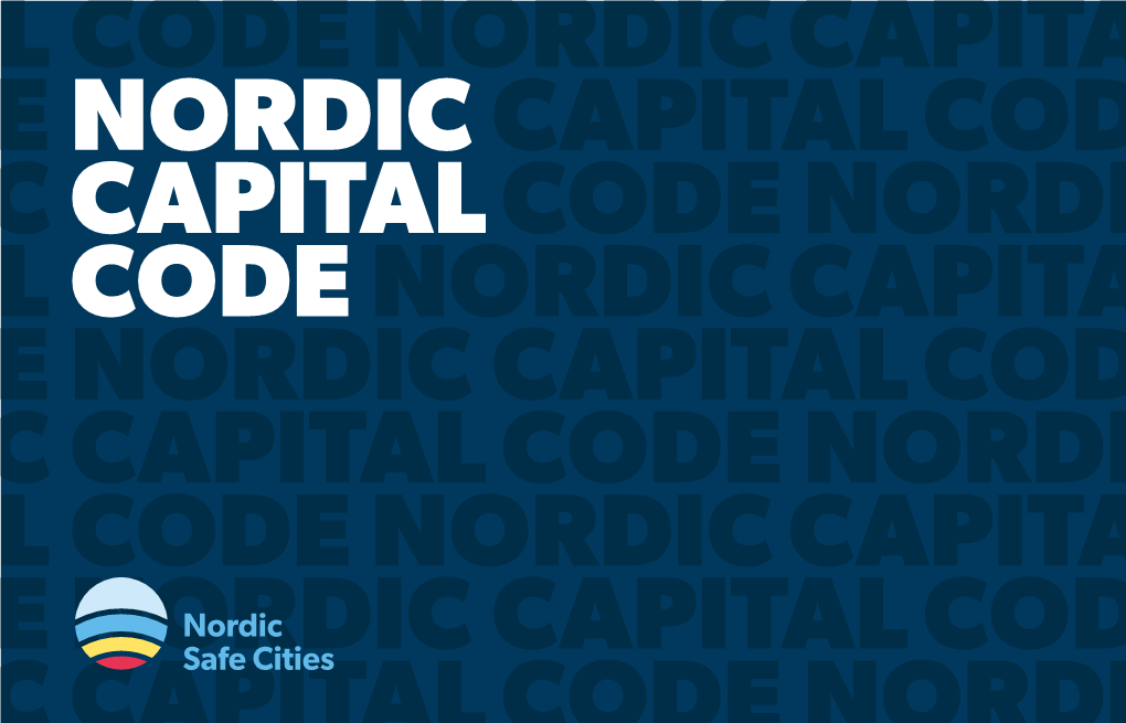 THE NORDIC CAPITAL CODE 3 Publisher Nordic Safe Cities