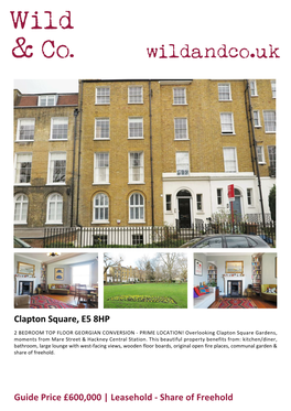 Clapton Square, E5 8HP Guide Price