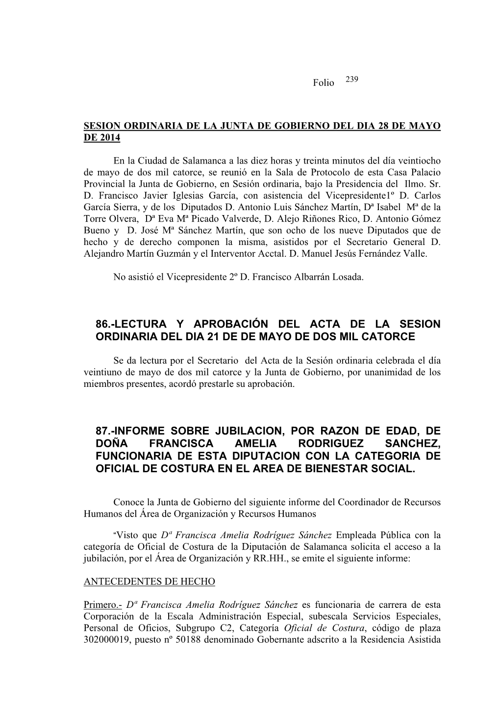 Lectura Y Aprobación Del Acta De La Sesion Ordinaria Del Dia 21 De De Mayo De Dos Mil Catorce