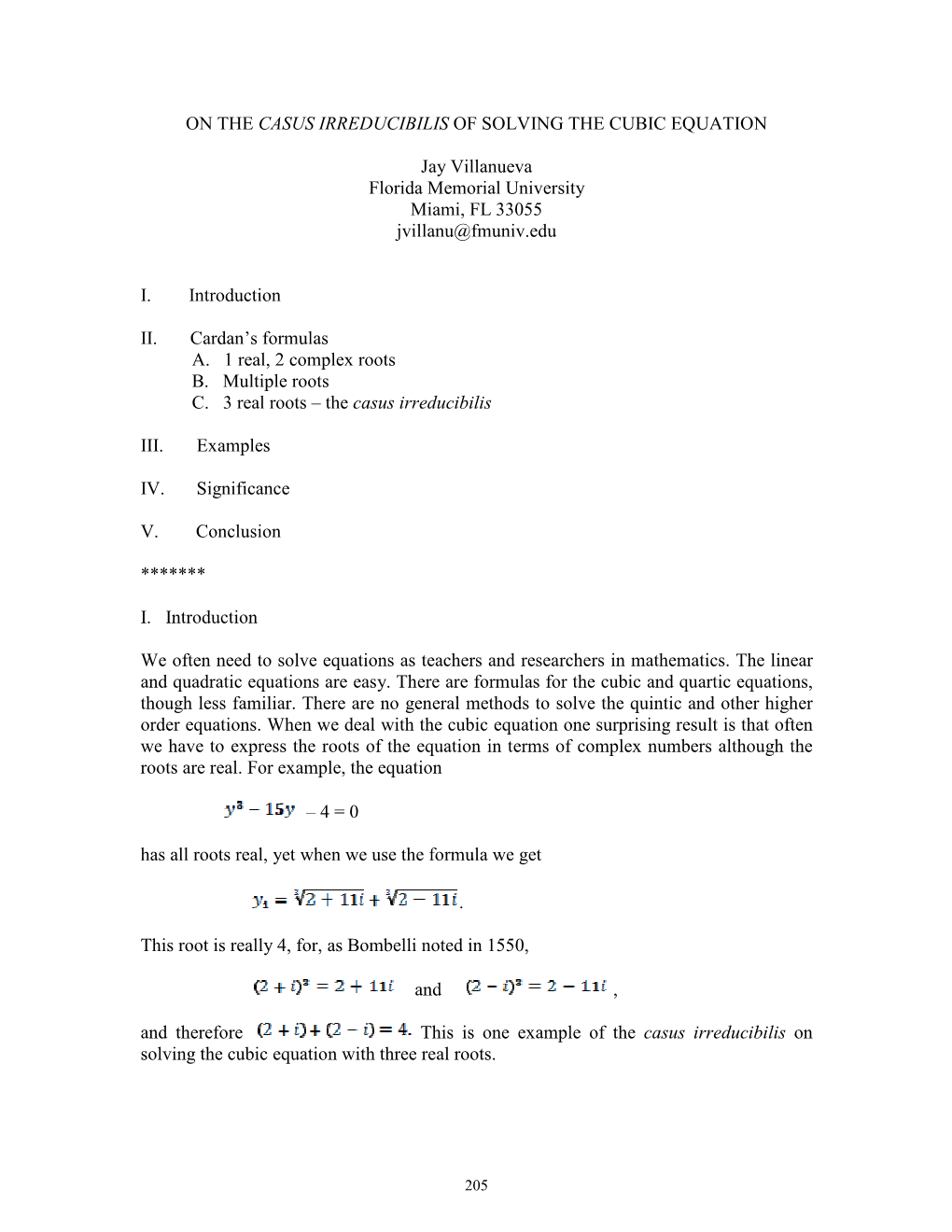 ON the CASUS IRREDUCIBILIS of SOLVING the CUBIC EQUATION Jay Villanueva Florida Memorial University Miami, FL 33055 Jvillanu@Fmu