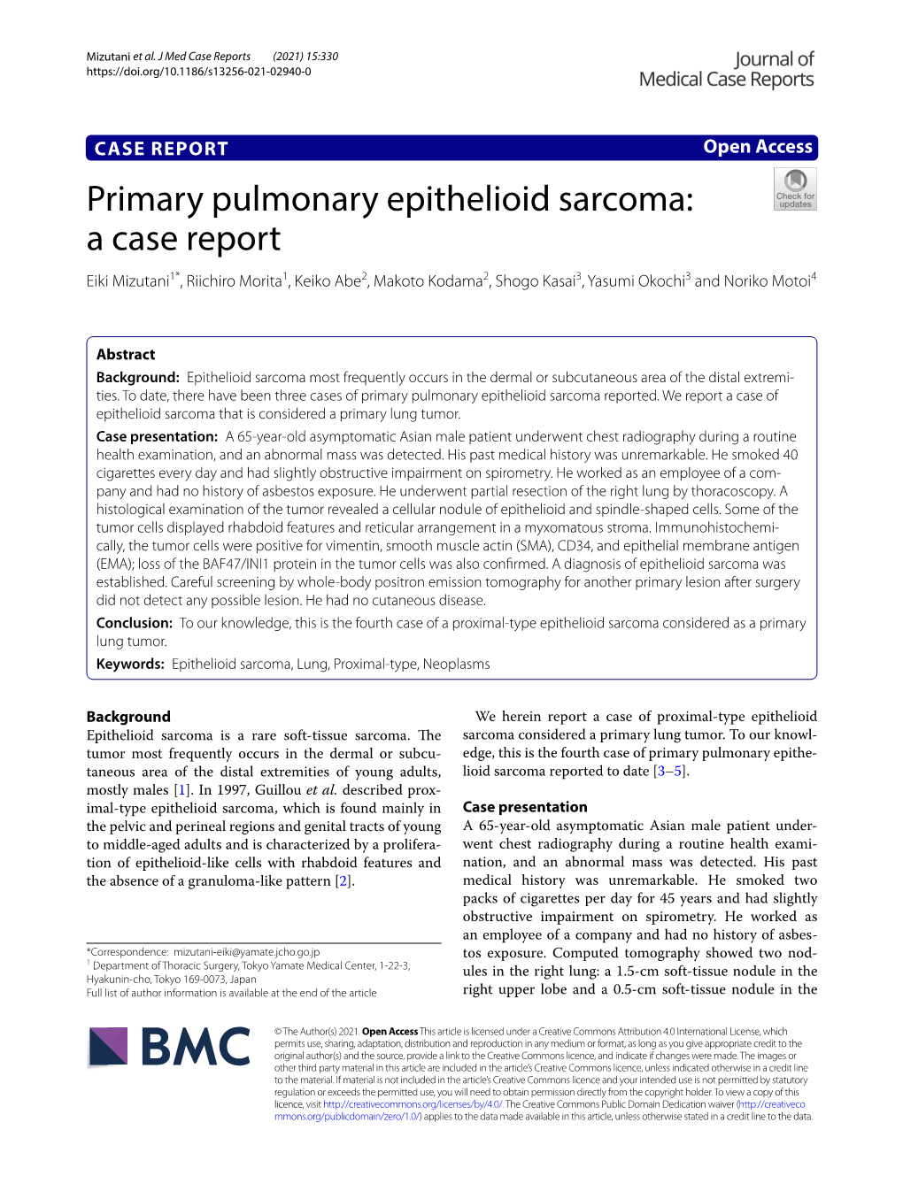 Primary Pulmonary Epithelioid Sarcoma: a Case Report Eiki Mizutani1*, Riichiro Morita1, Keiko Abe2, Makoto Kodama2, Shogo Kasai3, Yasumi Okochi3 and Noriko Motoi4