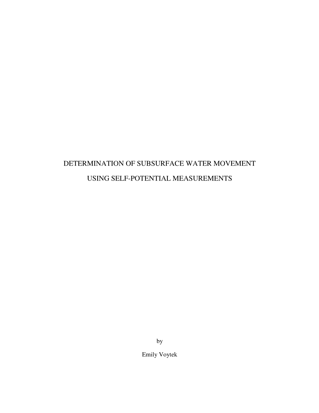 Determination of Subsurface Water Movement Using Self