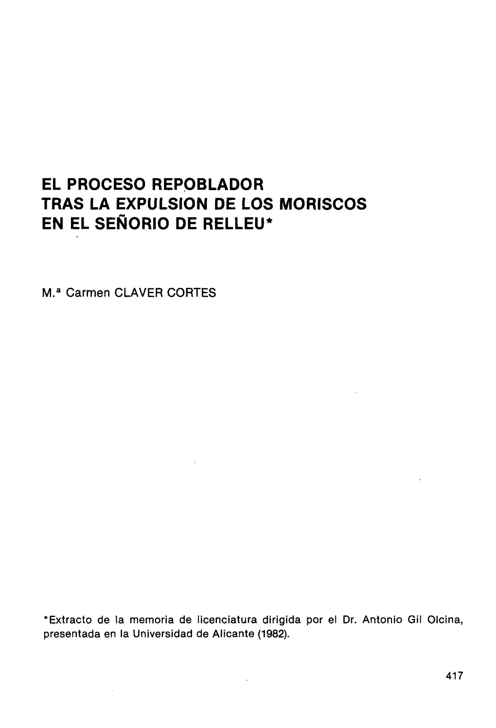 El Proceso Repqblador Tras La Expulsión De Los Moriscos En El Señorío De Relleu*