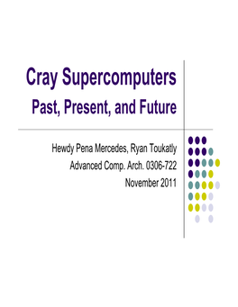 Cray Supercomputers Past, Present, and Future