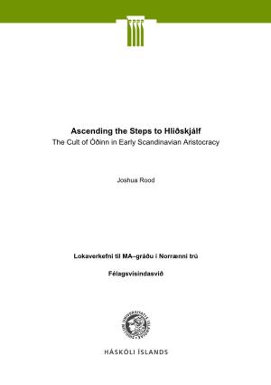 Ascending the Steps to Hliðskjálf: the Cult of Óðinn in Early Scandinavian Aristocracy