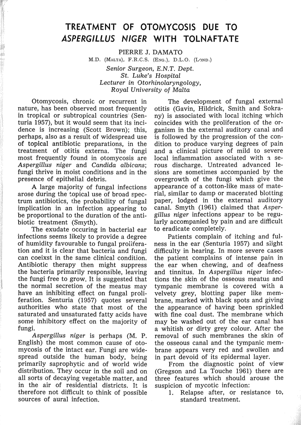 Treatment of Otomycosis Due to Aspergillus Niger with Tolnaftate Pierre J