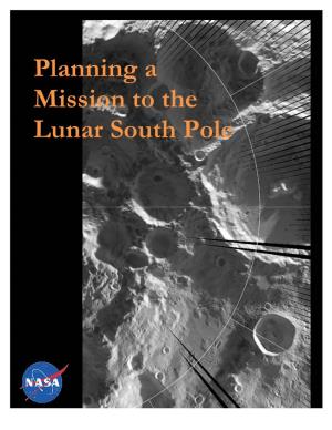Planning a Mission to the Lunar South Pole