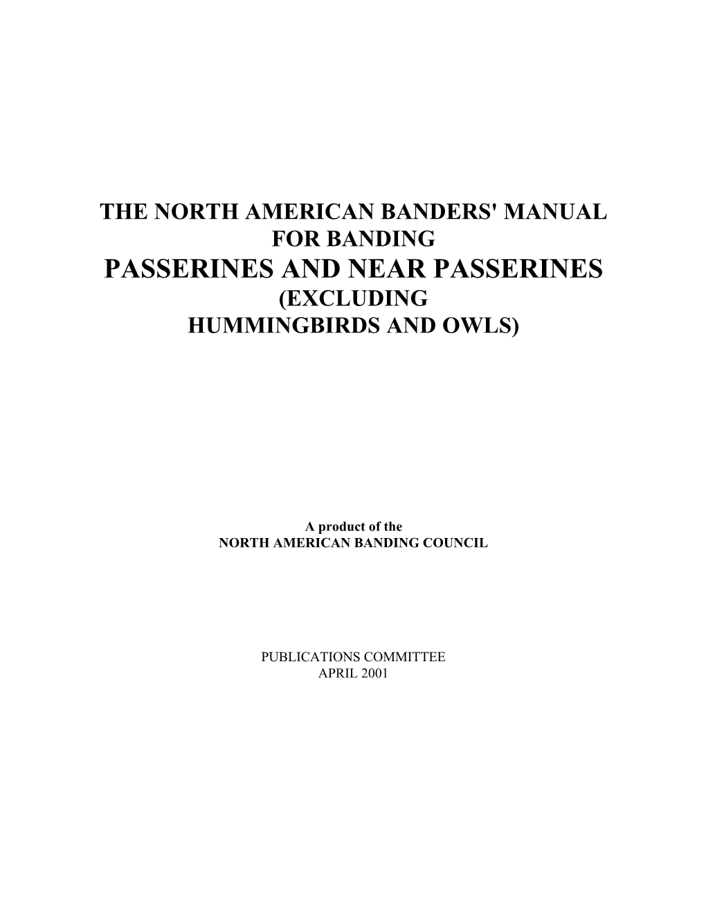 Passerines and Near Passerines (Excluding Hummingbirds and Owls)