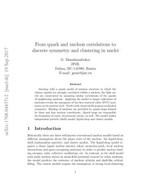 From Quark and Nucleon Correlations to Discrete Symmetry and Clustering