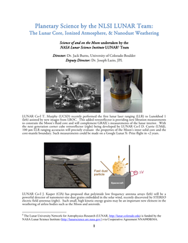 Planetary Science by the NLSI LUNAR Team: the Lunar Core, Ionized Atmosphere, & Nanodust Weathering
