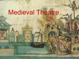 Medieval Theatre Medieval Theatre