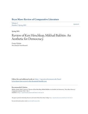 Review of Ken Hirschkop, Mikhail Bakhtin: an Aesthetic for Democracy. Dmitri Nikulin New School for Social Research