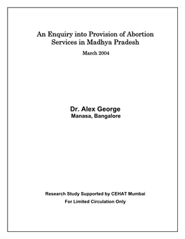 An Enquiry Into Provision of Abortion Services in Madhya Pradesh Dr