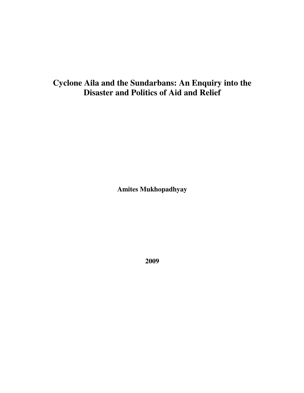 Cyclone Aila and the Sundarbans: an Enquiry Into the Disaster and Politics of Aid and Relief