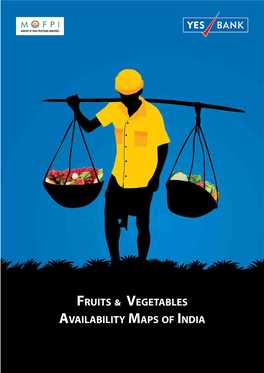 Fruits & Vegetables Availability Maps of India